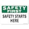 Signmission OSHA Safety First Decal, Safety Starts Here, 7in X 5in Decal, 5" W, 7" L, Landscape OS-SF-D-57-L-19602 - alternate 1